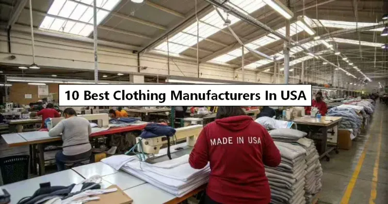 Clothing Manufacturers In USA