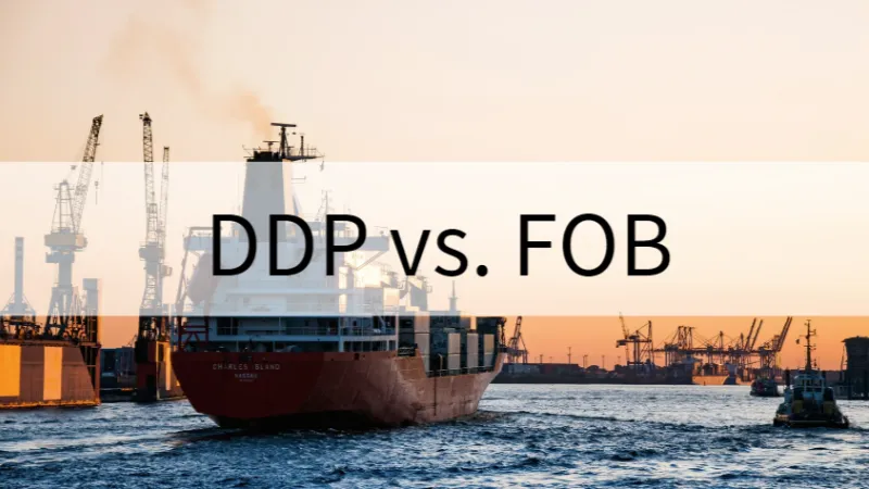 FOB vs. DDP