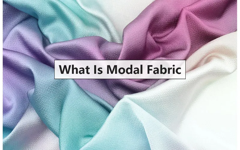 What Is Modal Fabric