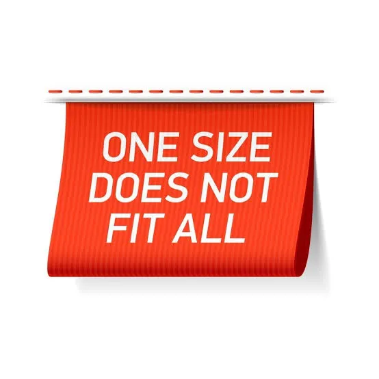 One-Size-Fits-All Approach