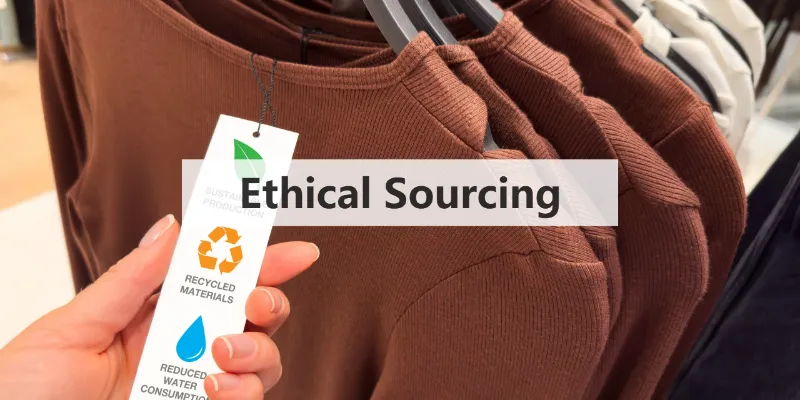 Ethical Sourcing